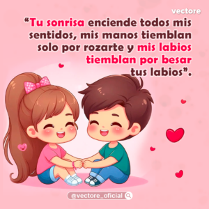 Ilustración de un niño y una niña sentados de frente tomados de las manos compartiendo un momento romántico. Tarjeta con frases apasionadas de amor.
