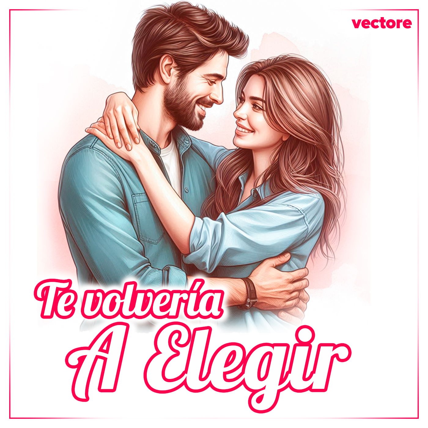 Miniatura de Te Volvería A Elegir