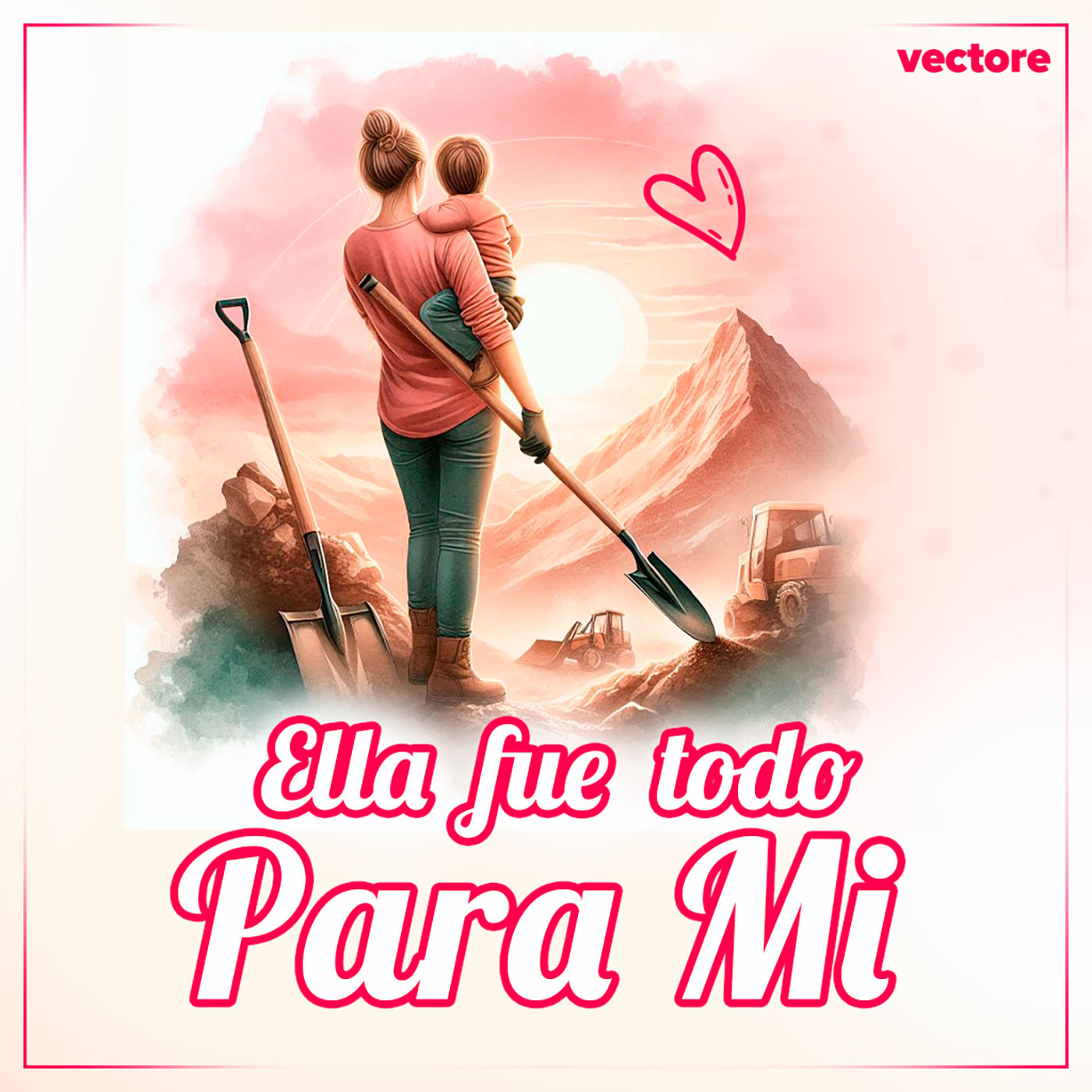 Ella Fue Todo para Mi
