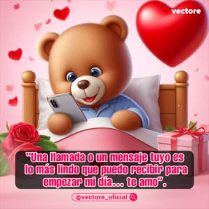 Gráfico digital de un tierno osito de peluche con pijama azul sonriendo en su cama mientras mira su teléfono celular, acompañado de un gran corazón rojo flotante, un regalo y rosas en la mesa de noche.